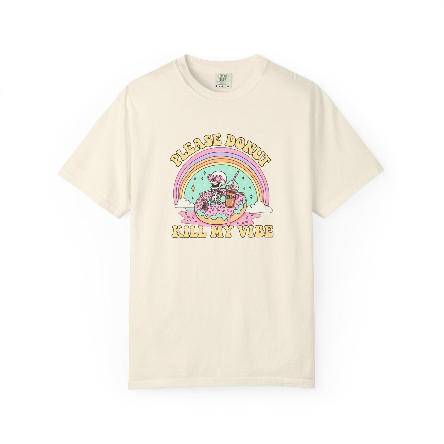 Please Donut Kill My Vibe Tee