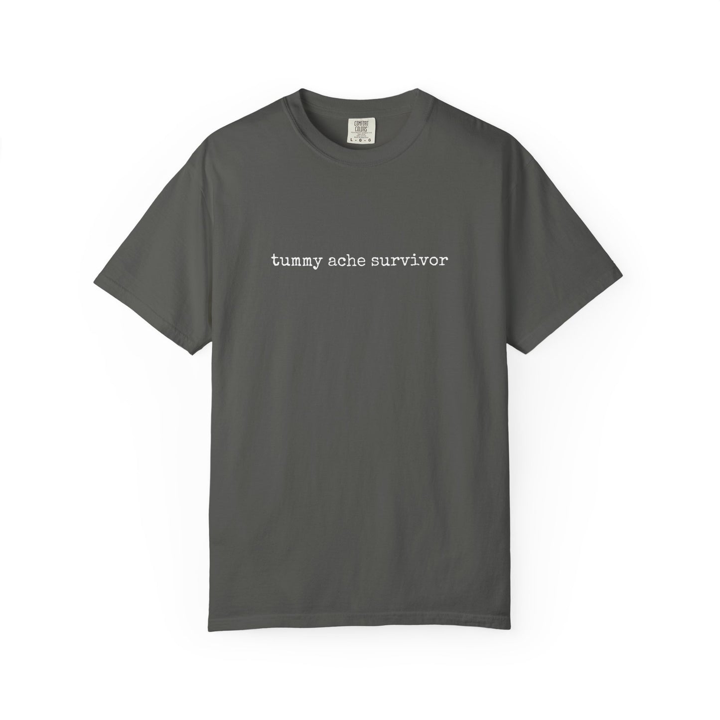 Tummy Ache Survivor Tee