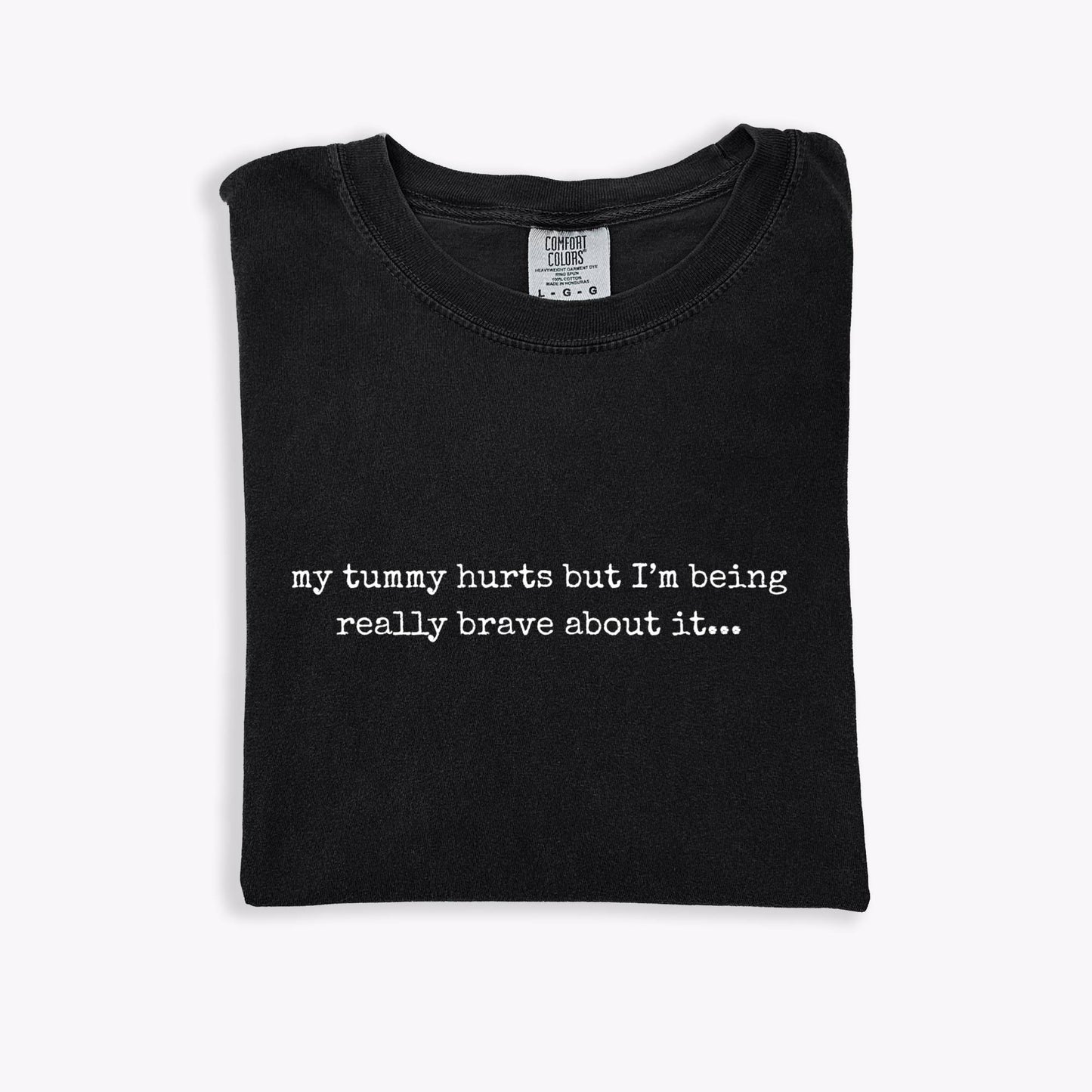 My Tummy Hurts Tee