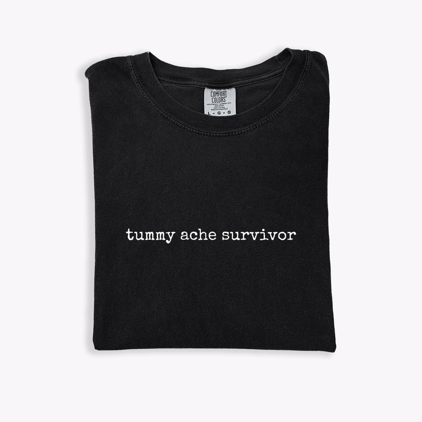 Tummy Ache Survivor Tee