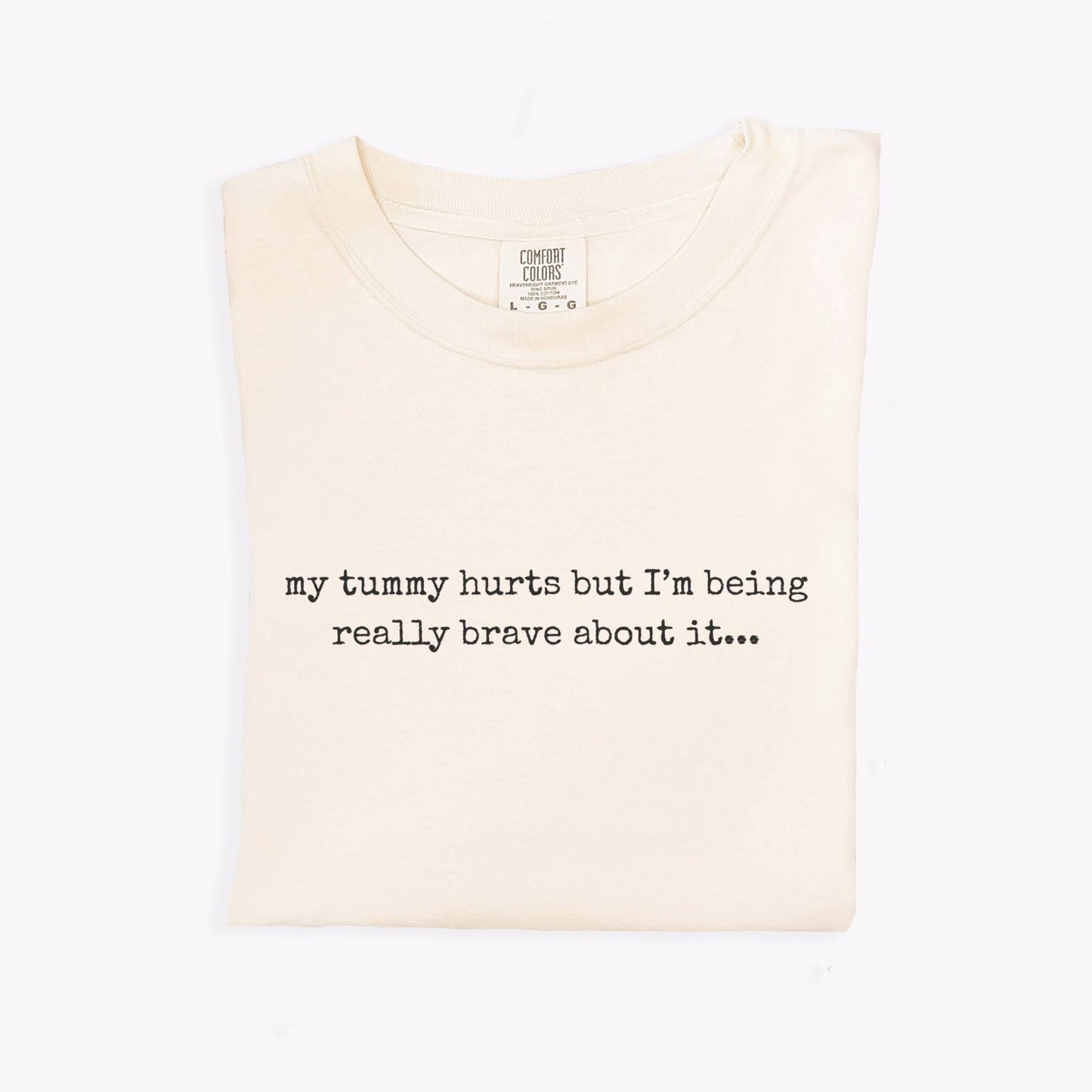 My Tummy Hurts Tee