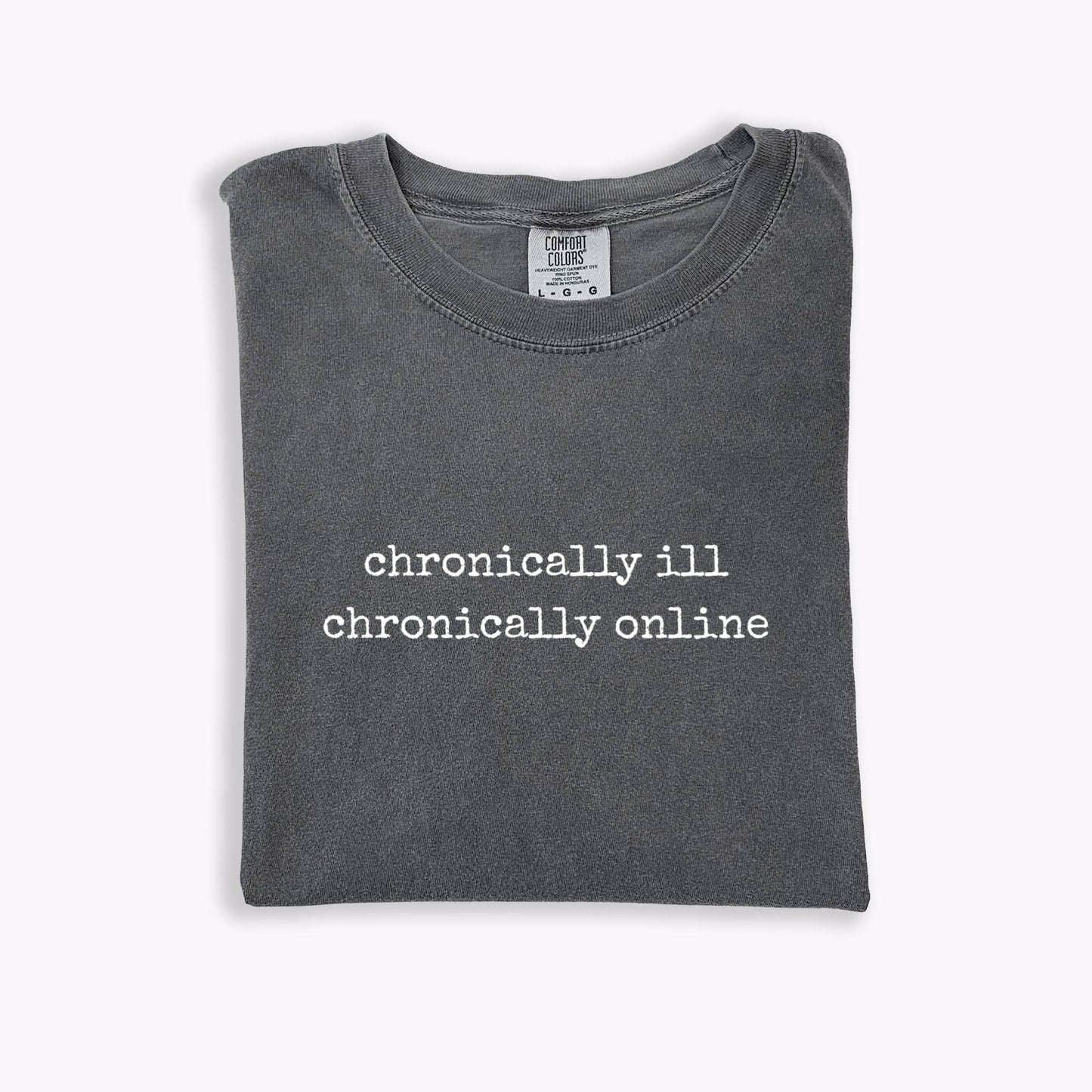 Chronically Ill Chronically Online Tee