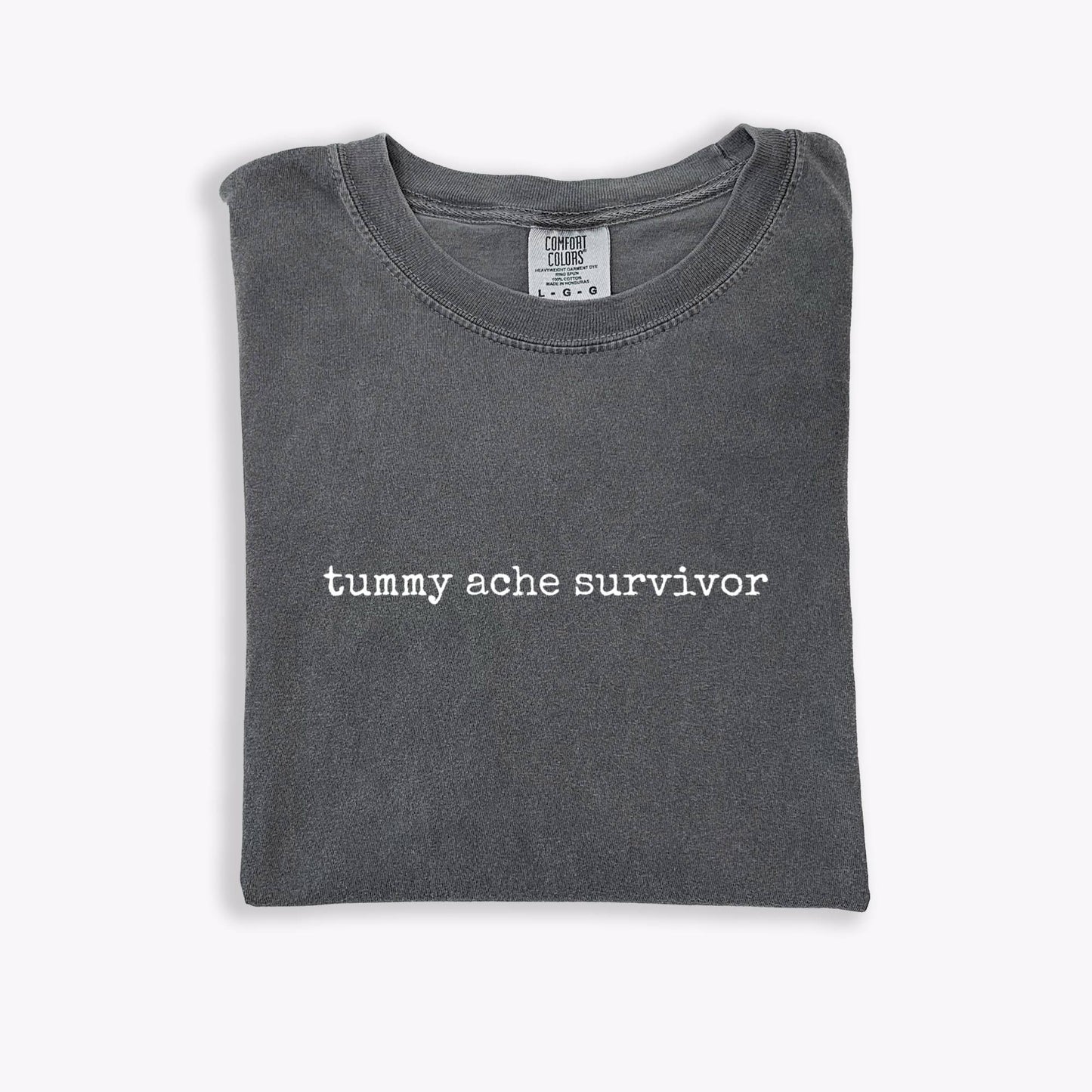 Tummy Ache Survivor Tee