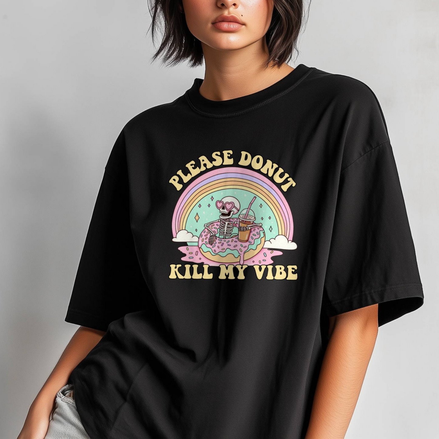Please Donut Kill My Vibe Tee