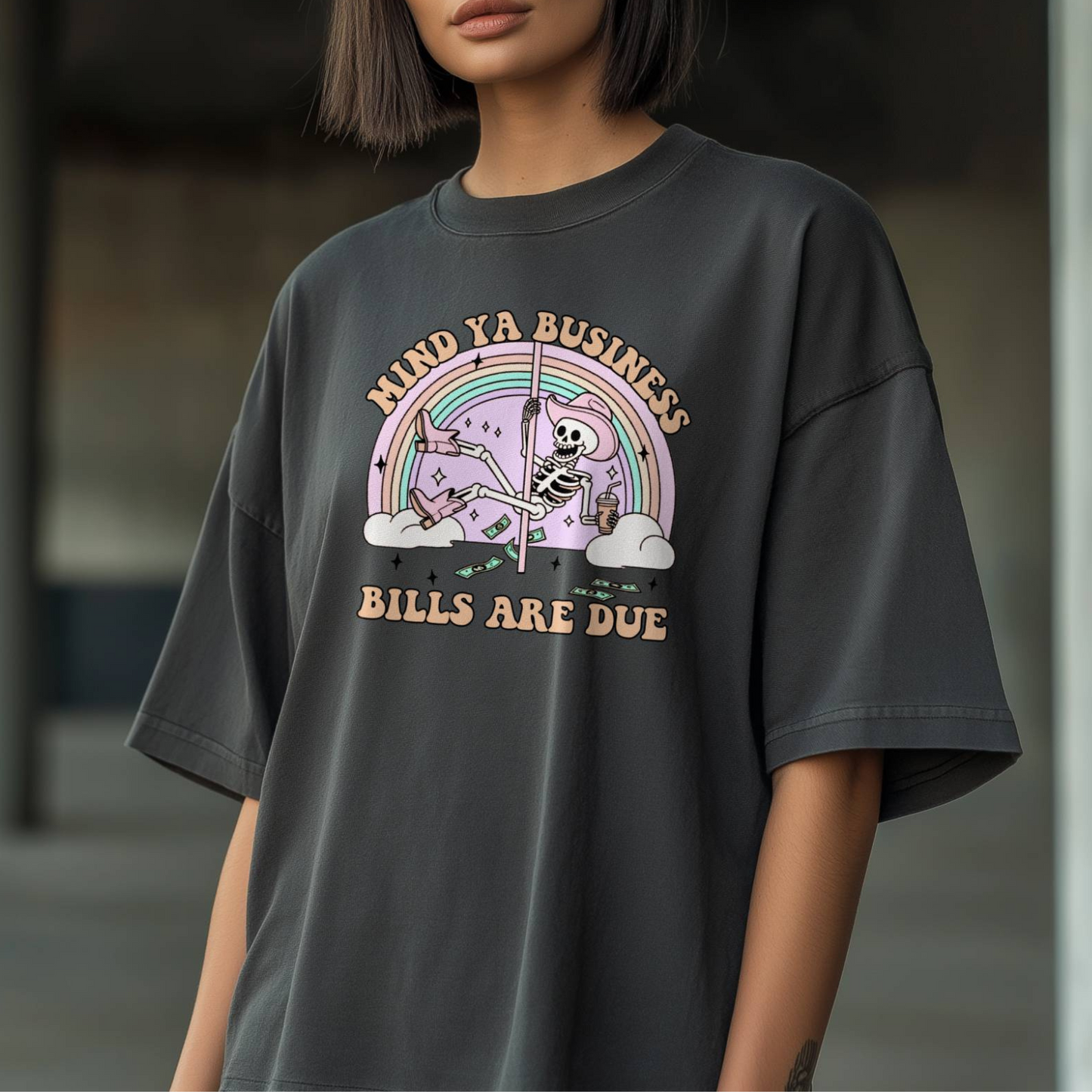 Mind Ya Business Bills Are Due Tee