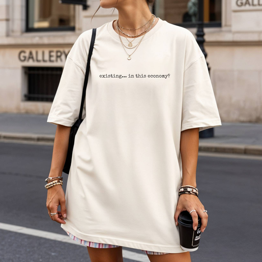 Existing... In This Economy? Tee